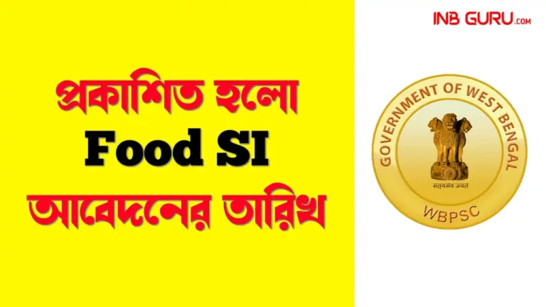 WBPSC Food SI Form Fill Up Date